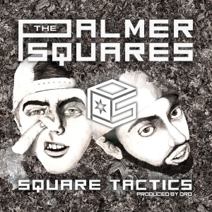 Square Tactics EP by The Palmer Squares. Out Now!